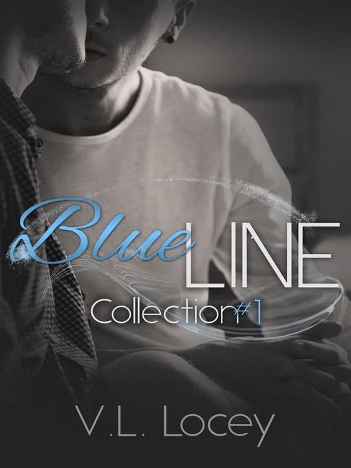 Title details for Blue Line Collection #1 by V.L. Locey - Available